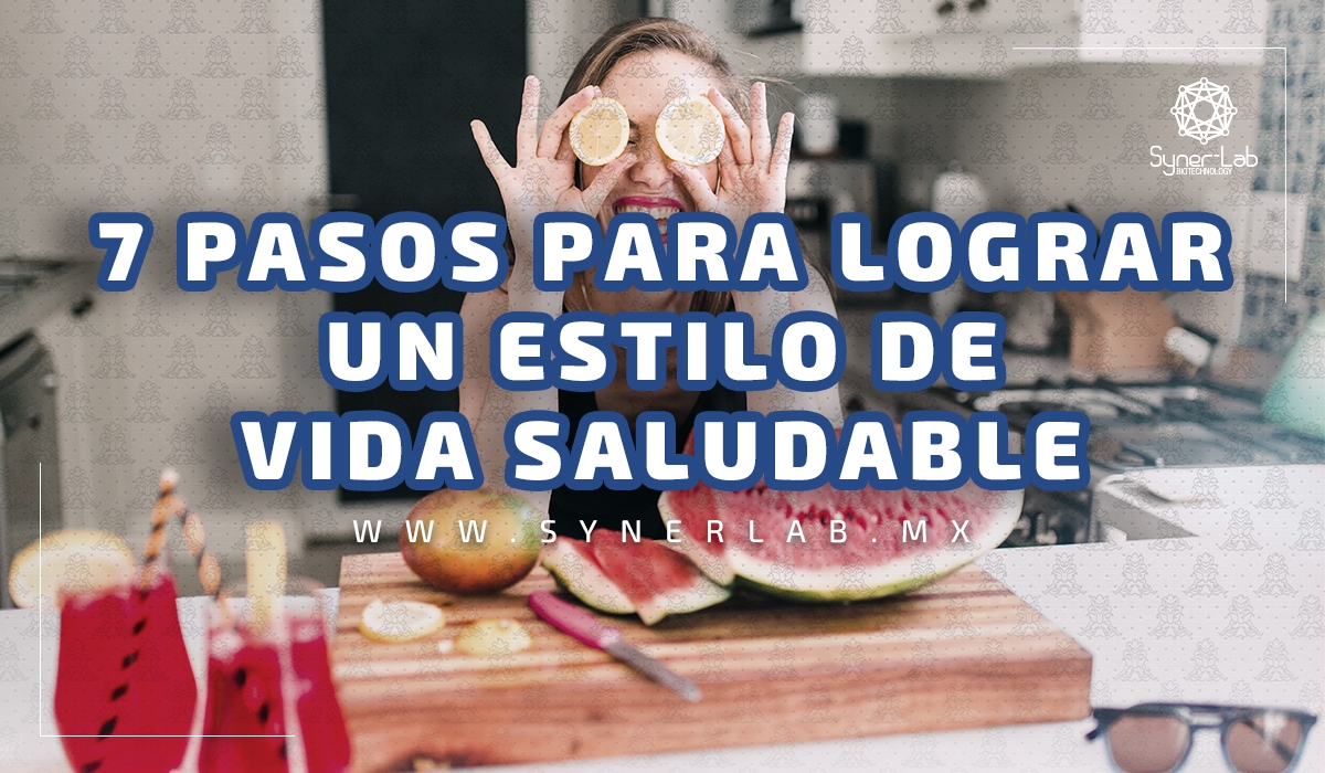 7 pasos para lograr un estilo de vida saludable