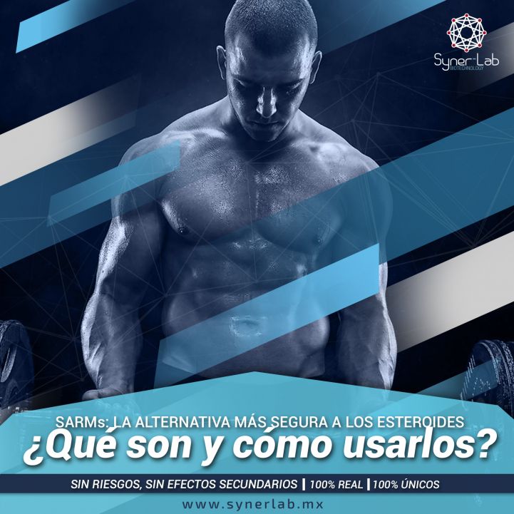 SARMs: La alternativa más segura a los esteroides ¿Qué son y cómo usarlos?